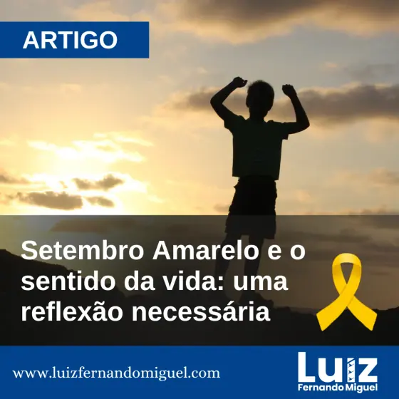 Setembro Amarelo e o sentido da vida: uma reflexão necessária