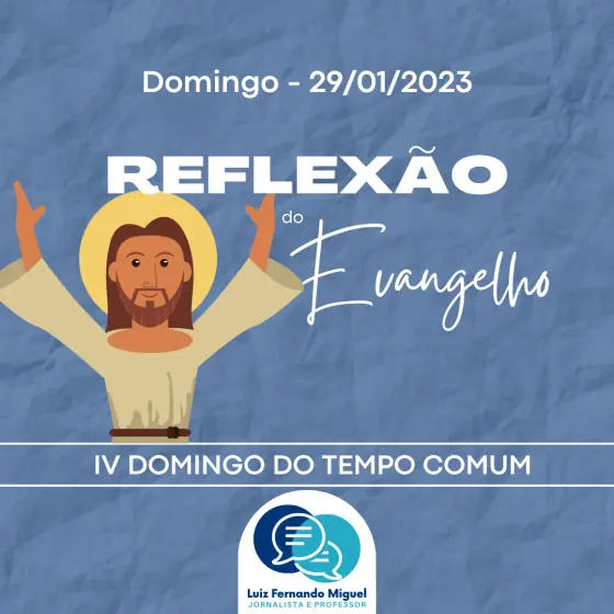 Reflexão do Evangelho: IV Domingo do Tempo Comum – 29/01/2023